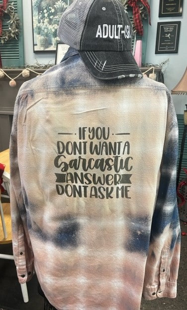 If You Dont Want A Sarcastic Answer Blue Flannel Unisex Extra Large
